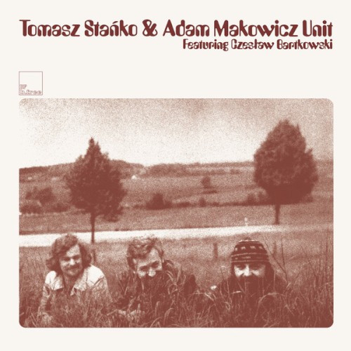 Okładka: Tomasz Stańko & Adam Makowicz Unit