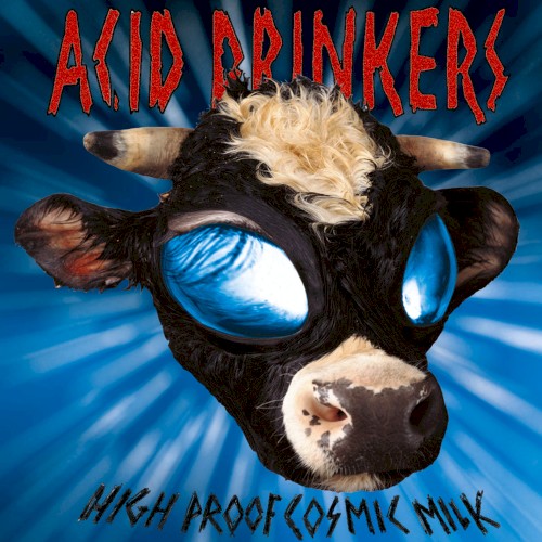 Okładka: High Proof Cosmic Milk